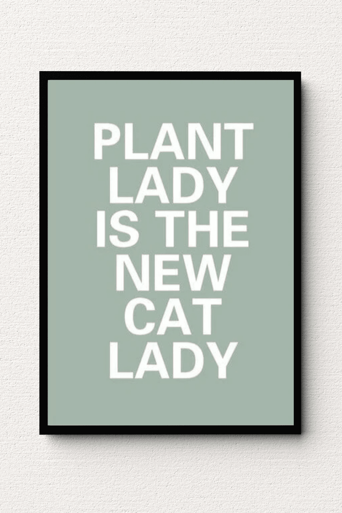 Plant Lady Quote Wall Art FAI12 